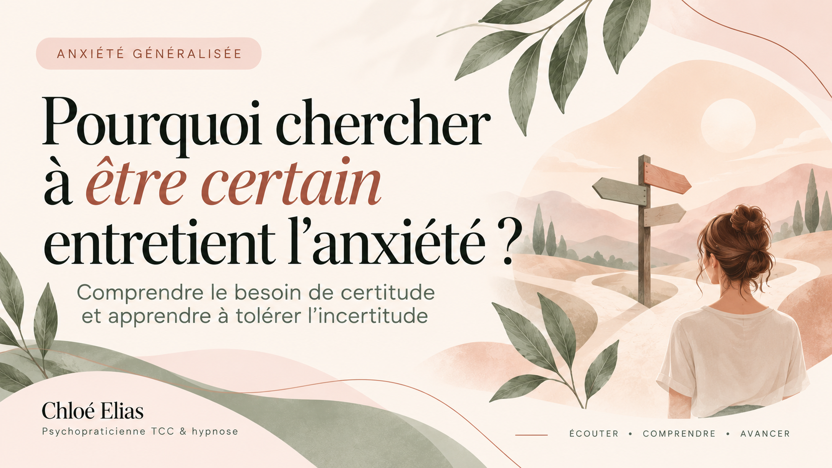Pourquoi chercher à être certain entretient l’anxiété ? Comprendre le besoin de certitude